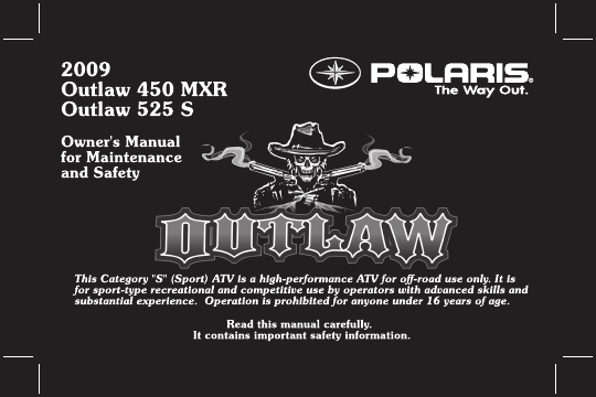 polaris outlaw 525 s. Industries Outlaw 525 S