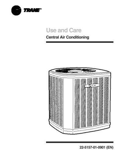 Train Central  Conditioning Units on Trane Use And Care Manual Central Air Conditioning 22 5157 01 0901  En